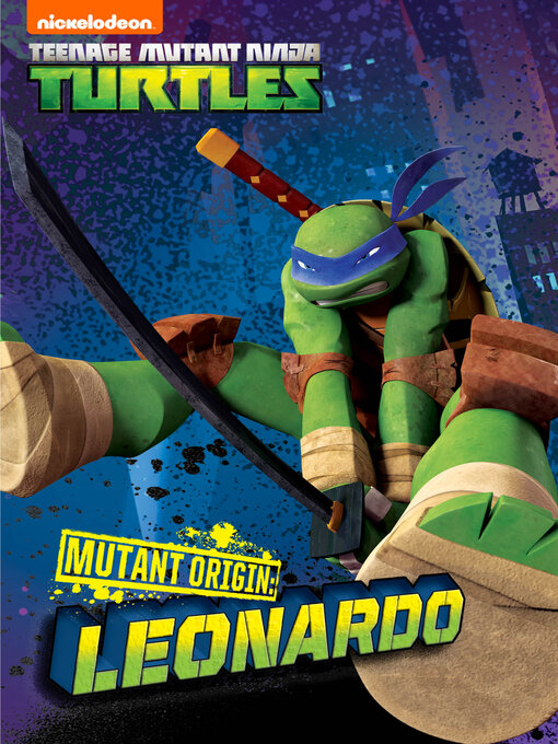 Title details for Mutant Origins: Leonardo by Nickelodeon Publishing - Wait list